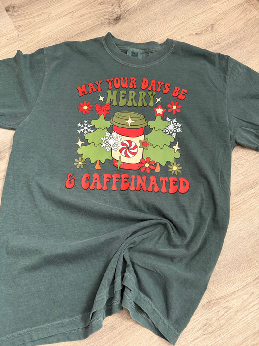 Merry & Caffeinated Comfort Colors Shirt