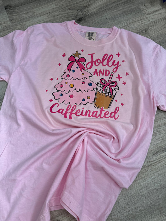 Jolly and Caffeinated Comfort Colors Shirt