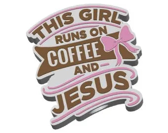 This Girl Runs on Coffee and Jesus Straw Topper